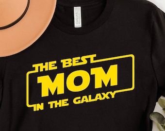 The Best Mom In The Galaxy, Mom Shirt, Mothers Day Shirt, Mothers Day Gift, Mother's Day Shirt, Mama Shirt, Gift For Mom