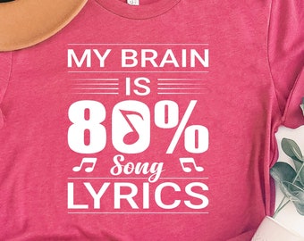 Funny Music Shirt: 80% Song Lyrics, Musician Gift