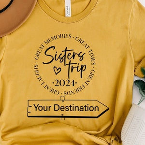 Sisters Trip 2024 Shirt, Family Trip Shirt, Sister Gift, Custom Matching Graphic Shirts, Family Travel Shirt, Family Vacation Shirt,
