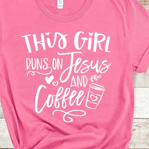 Coffee and Jesus Tshirt, Christian T shirt, Jesus Shirt, Best friend gift, Best Friend Christmas Gift, Girlfriend GifT