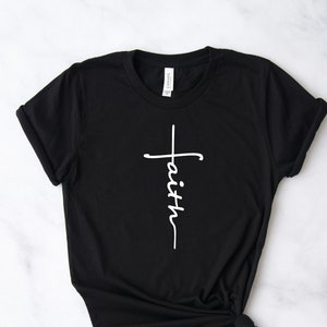 Faith Cross, Faith Shirt, Christian Tshirt, Girlfriend Gift,