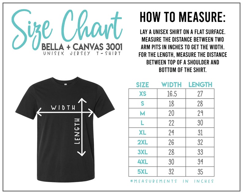 May include: Size chart for Bella + Canvas 3001 unisex jersey t-shirts. The chart shows measurements in inches for width and length, from XS to 5XL.