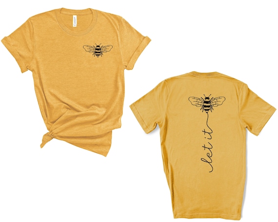 Let It Bee T Shirt Let It Bee T Shirt