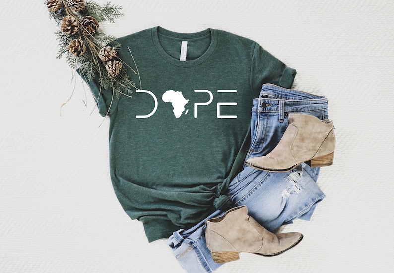 Unapologetically Dope Afro Woman Shirt, Melanin Queen Tee Heather Forest