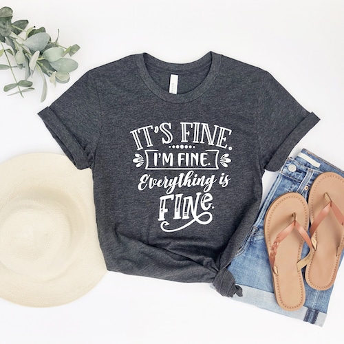 It's Fine I'm Fine Everything is Fine Shirt Funny Cat - Etsy