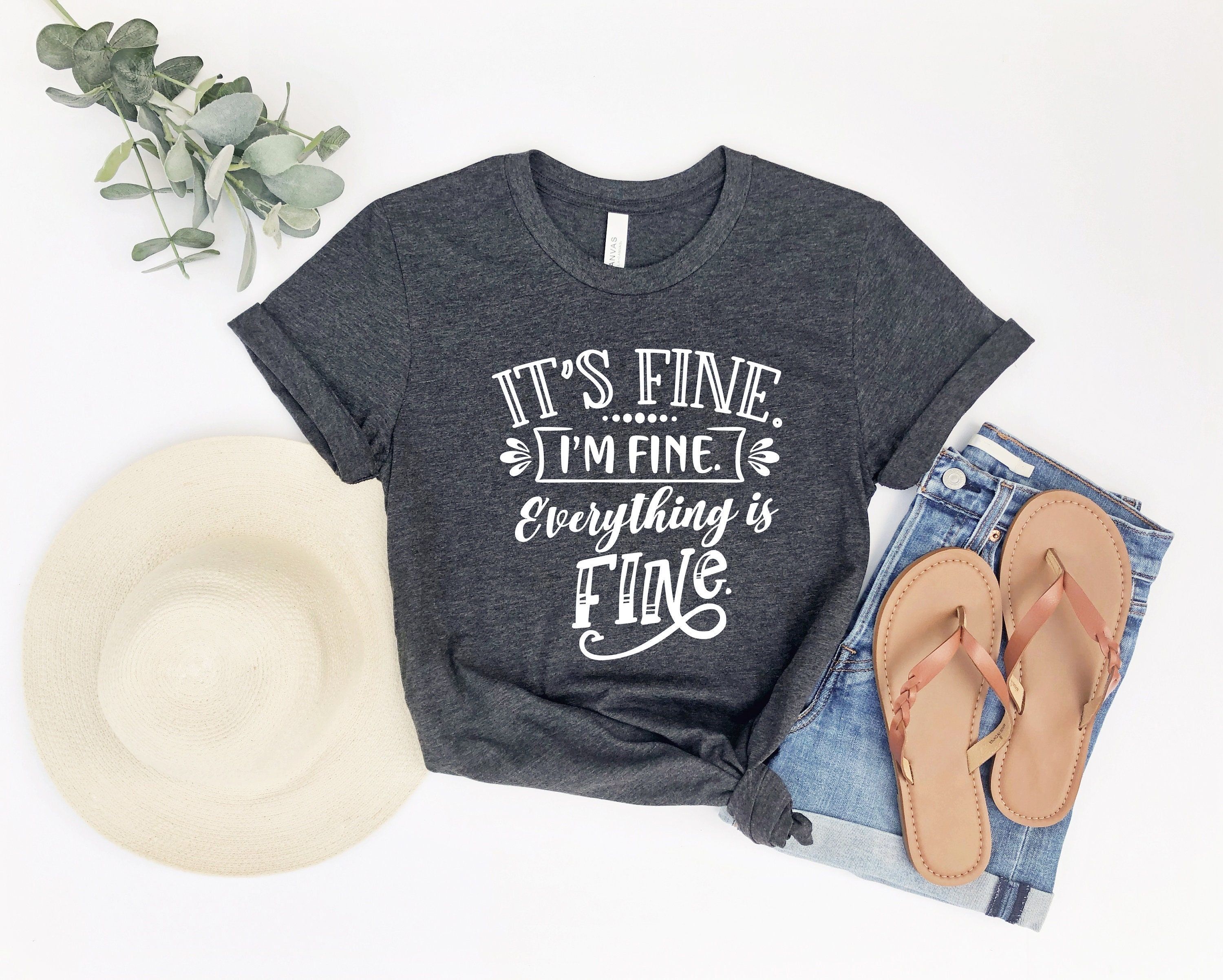 It's Fine I'm Fine Everything Is Fine, Everything Is Fine Shirt, Its Fine Im Fine Everything Is Fine Shirt, Funny Fall Shirt, Womens Shirt