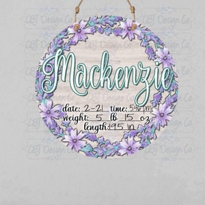 Digital Download for Sublimation, Floral Wreath Birth Stat Design, Birth Statistic Design, Design for Round Door Hanger for Aparecium Blanks