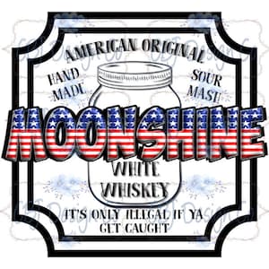 Moonshine Sublimation Design, PNG Design for Sublimation, Moonshine Design