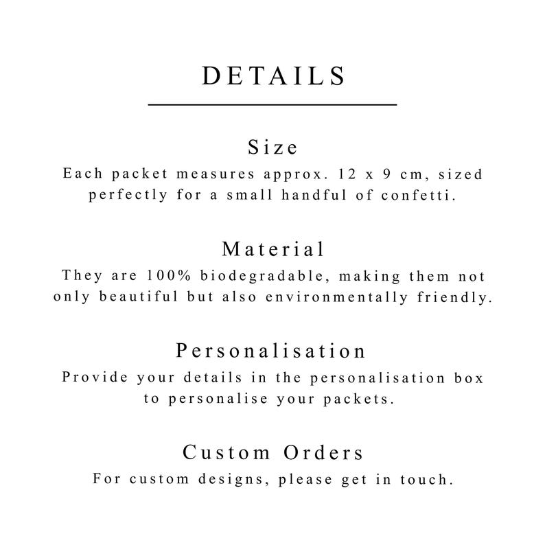 May include: Details about confetti packets, including size, material, and personalization options. Each packet measures approximately 12 x 9 cm, is biodegradable, and can be personalized. Custom orders are available.