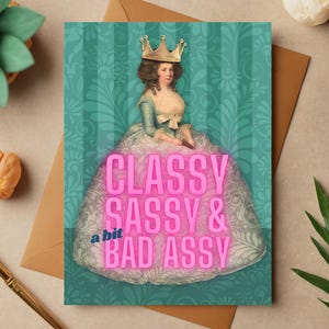 Carte d'anniversaire de la reine pour elle chic et impertinente et un peu bad Assy carte drôle pour une amie inspirante autonomisation juste parce que carte de soutien