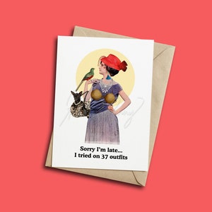 Cartões peculiares exclusivos, desculpe o atraso, troque de roupa, cartão engraçado e maluco, estou atrasado, cartão de felicitações de animais engraçados, cartão de humor feminino
