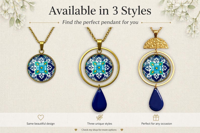 May include: Three gold-tone necklaces with circular pendants featuring a blue, teal, and white floral pattern. The text reads Available in 3 Styles, Find the perfect pendant for you, Same beautiful design, Three unique styles, and Perfect for any occasion.