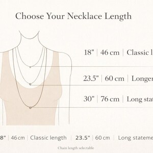May include: A diagram titled Choose Your Necklace Length showing three chain lengths on a torso outline. Options include 18 inches (46 cm) as classic length, 23.5 inches (60 cm) as longer style, and 30 inches (76 cm) as long statement. Chain length selectable.
