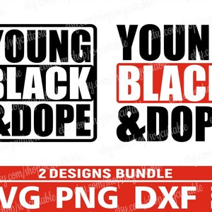 2x Young Black & Dope Designs Bundle svg, afro-americano svg, melanina svg, sublimação, silhueta, download instantâneo, arquivos Cricut Cut