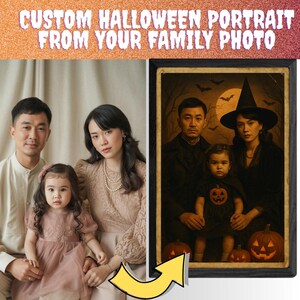 May include: A custom Halloween portrait from a family photo. The image shows a family portrait transformed into a spooky Halloween scene. The original photo is on the left, and the Halloween portrait is on the right, with pumpkins and a witch hat.