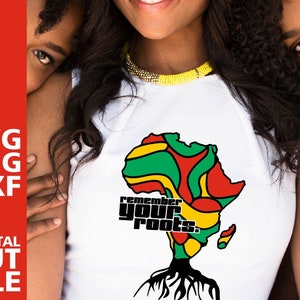 Remember Your Roots svg, Africa Map, Melanin svg, Black Woman svg, Afro Girl, Black Girl Magic,Digital Download, Silhouette, File for Cricut