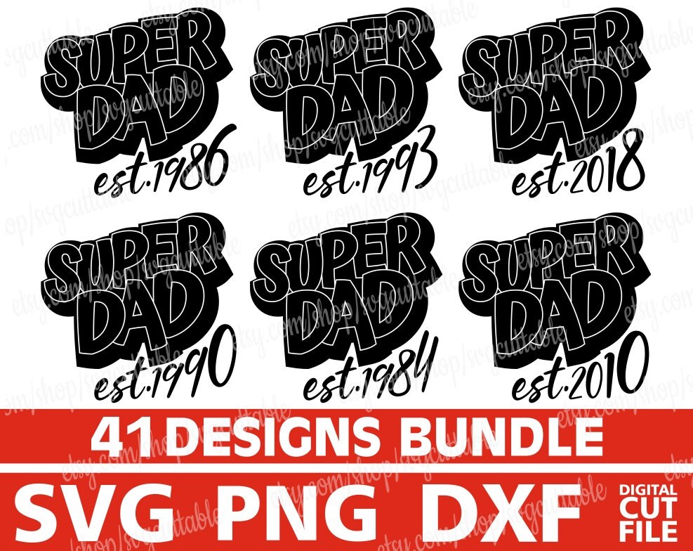 Download 41x Super Dad Designs Bundle Svg Father S Day Svg Est 1980 Est 2020 Svg Silhouette Instant Download Cricut File Cut File Digital