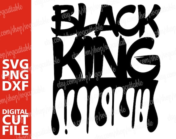 Download Black King Svg Black Men Svg Dripping Words Graffiti Afro Etsy