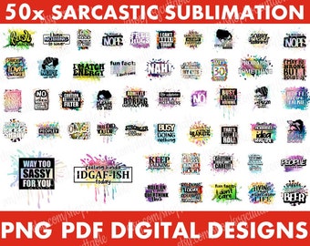 50 Sarcastic Quotes PNG Sublimation Bundle (Digital Download)