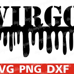 Virgo svg, Dripping words, Zodiac sign svg, Horoscope, Astrology svg, Black girl magic, Silhouette,Instant download, Cricut file, Cut File