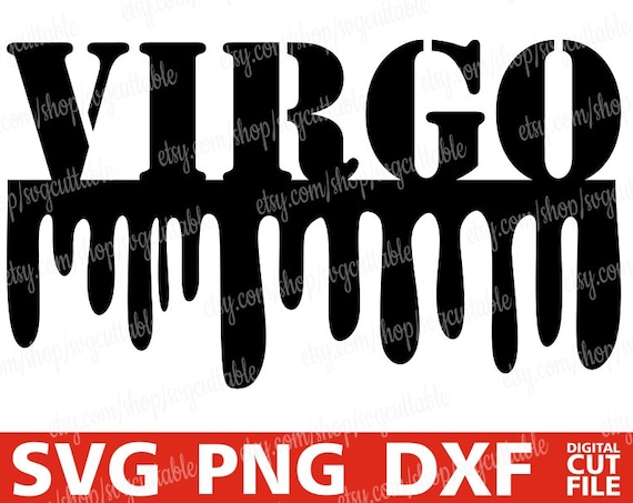 Download Virgo Svg Dripping Words Zodiac Sign Svg Horoscope Etsy