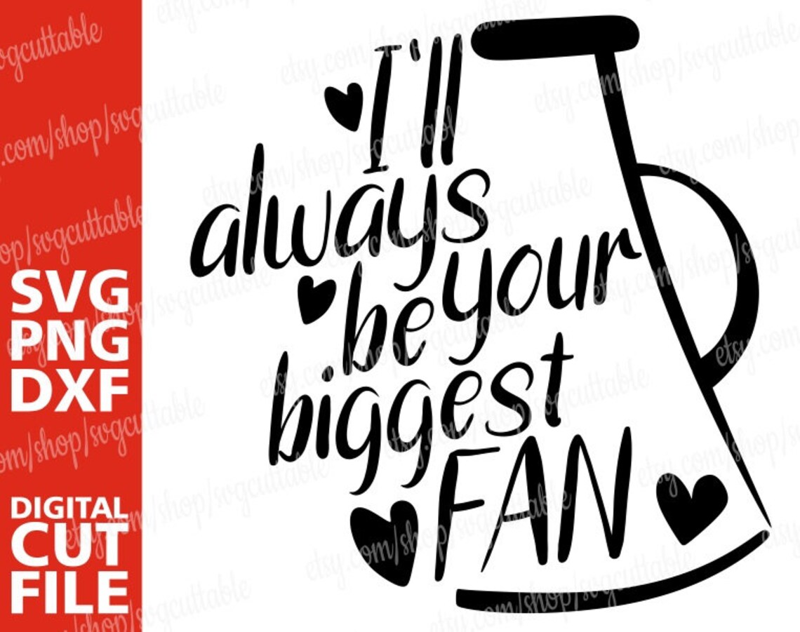 I’ll Always Be Your Biggest Fan Svg Cheer Cheer Mom - Etsy