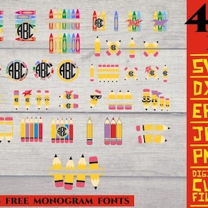 May include: A set of 40 digital cut files featuring various designs of pencils and crayons. The designs include pencils with faces, pencils with bows, and pencils with letters. The text "PLUS FREE MONOGRAM FONTS" is at the bottom of the image.