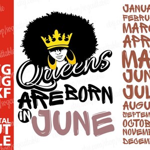Queens are born in... svg, crown svg, queen svg, natural hair file, birthday black woman, JPG file, cut,  cricut, vinyl afro, silhouette