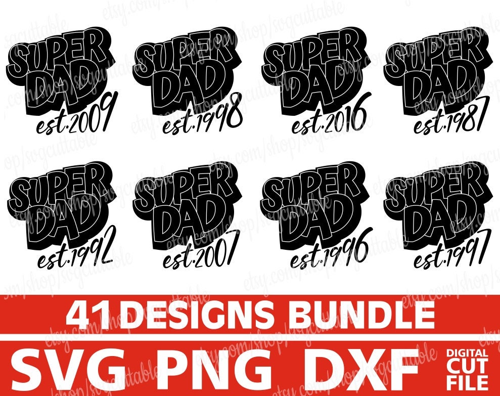 Download 41x Super Dad Designs Bundle Svg Father S Day Svg Est 1980 Est 2020 Svg Silhouette Instant Download Cricut File Cut File Digital
