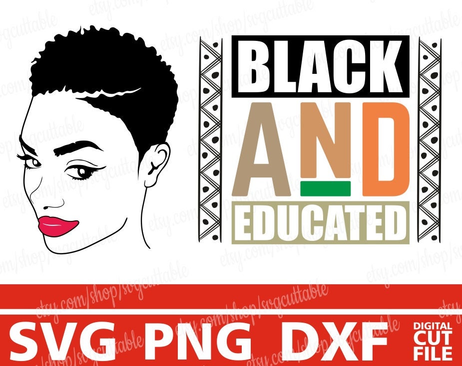 Download Black And Educated Svg Afro Woman Svg Short Hair Hairstyle Woman Svg Black Girl Svg Afro Lady Silhouette Digital Download Circuit Cut