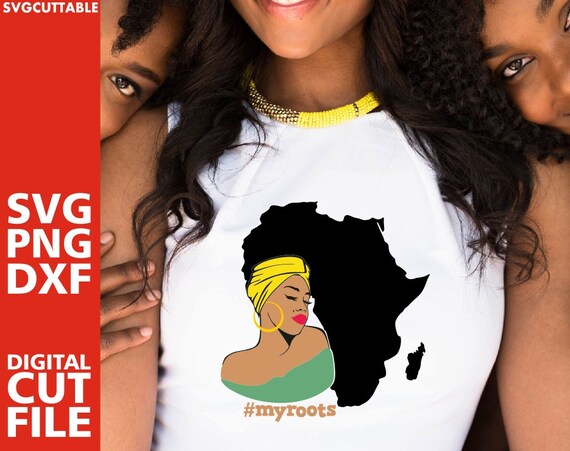 Black Woman Natural Hair SVG, My Roots Africa, Cricut Cut File (Digital Download)