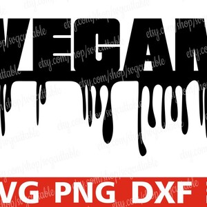 Vegan svg, Healthy svg, Food svg, Fruit svg, Words, Dripping svg, Stampabile, Wall Art, Silhouette, Download istantaneo, file Cricut, Taglia file