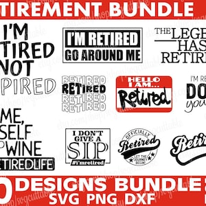 10x Retirement Svg Bundle, Officially Retired svg, Retired svg, I&#39;m Retired svg, Holiday svg, Digital Download, Silhouette, File for Cricut