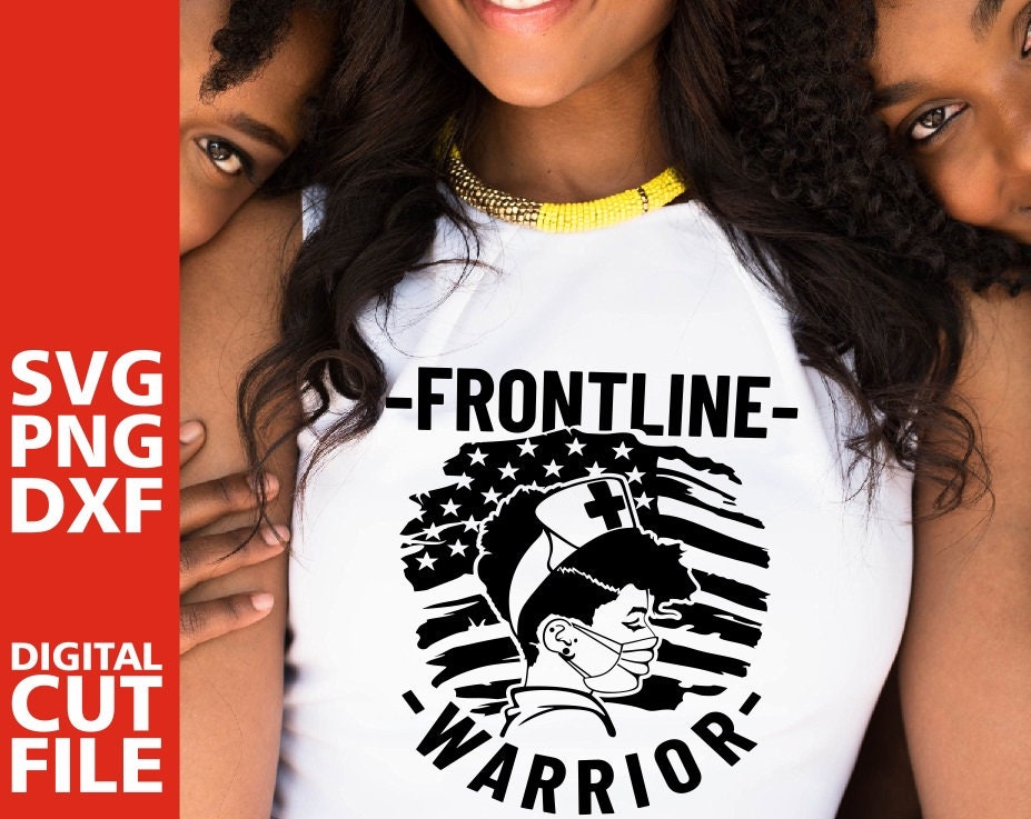 Download Frontline Warrior Svg Strong Woman Svg Nurse Svg Mask Svg America Flag Svg Black Woman Scrubs Silhouette File For Cricut