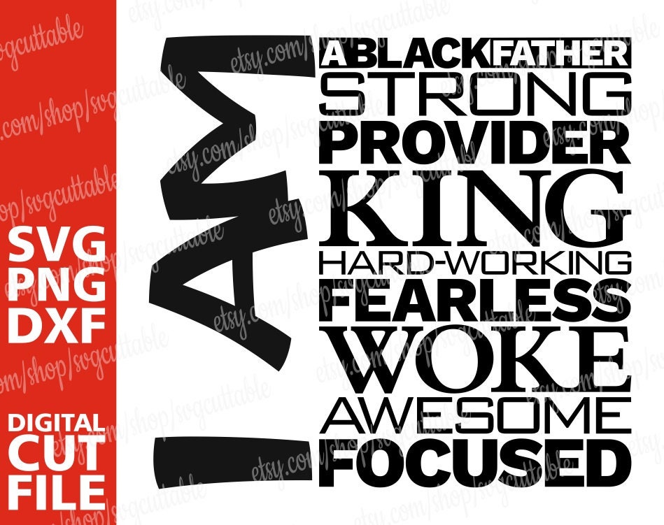 Download I Am A Black Father Svg Gift For Him Daddy Svg Father S Day Svg Black King Svg Afro Svg Strong Man File For Cricut Instant Download