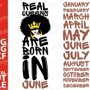 Real queen are born in...svg, crown svg, birthday queen svg, natural hair file, black woman, JPG file,  cut,  cricut, vinyl afro, silhouette
