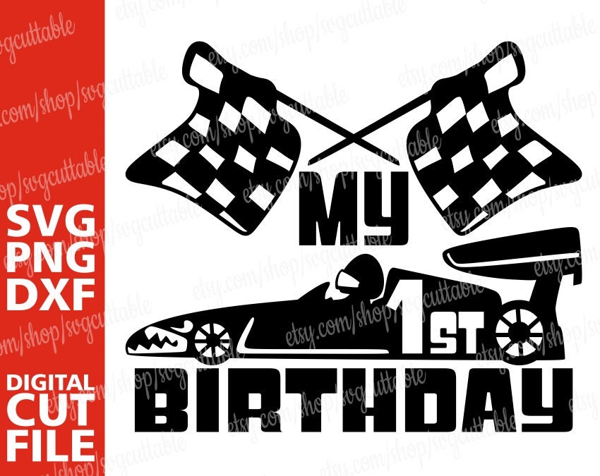 Download My 1st birthday svg, Boy Birthday svg, Race, Car svg, One Year Old, Baby, Silhouette,Instant ...