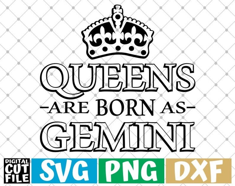 Download Queens Are Born As Gemini svg Zodiac Sign svg Horoscope svg | Etsy