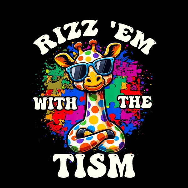 Autism Funny Rizz Em With The Tism Meme Autistic Giraffe Digital PNG