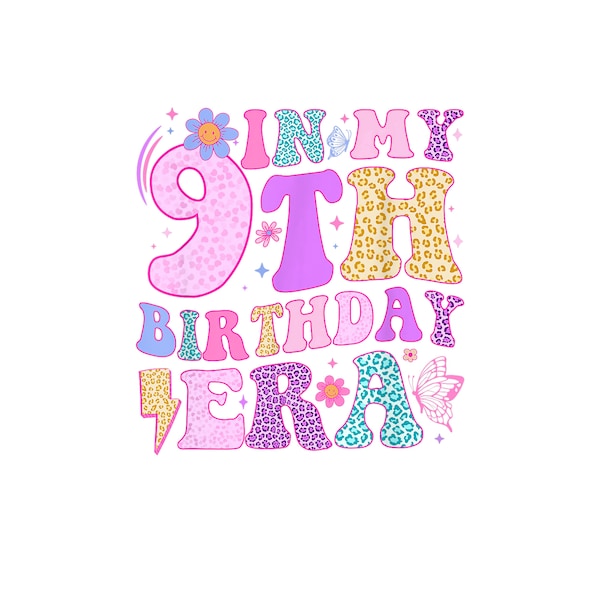 In My 9th Birthday Era Nine Bday 9 Year Old Birthday Girl Digital PNG