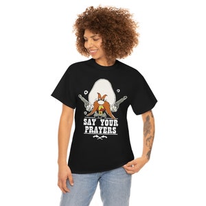 Yosemite Sam, Say Your Prayers, Adult T-Shirt