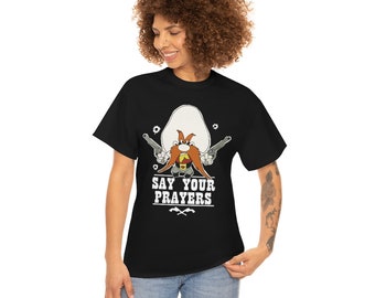Yosemite Sam, Say Your Prayers, Adult T-Shirt