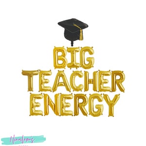 Graduation Decorations, Big Teacher Energy Balloon Banner, Teacher Graduation, Master of Education, Graduation Balloons