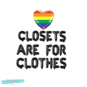 Pride Banner Sign, Closets Are For Clothes Balloon Banner, Gay Parade Pride Month Balloon Banner, Gay Pride Decorations, Gay Pride Party