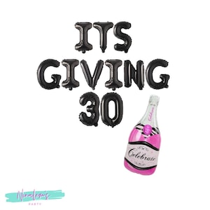 30th Birthday Decorations, Its Giving 30 Balloon Banner, Thirtieth Birthday Decor, Dirty 30, Turning 30, 30 balloons, Dirty Thirty