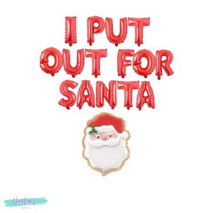 Christmas Decorations, I Put Out For Santa Balloon Banner,  Christmas Balloons, Christmas Party, Funny Christmas Decor,