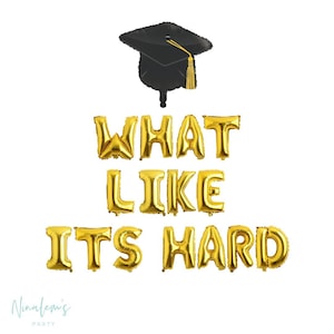 Graduation Decorations, What Like Its Hard Balloon Banner, Juris Doctorate, Law School Graduation Balloons, Graduation Banner, Law Degree