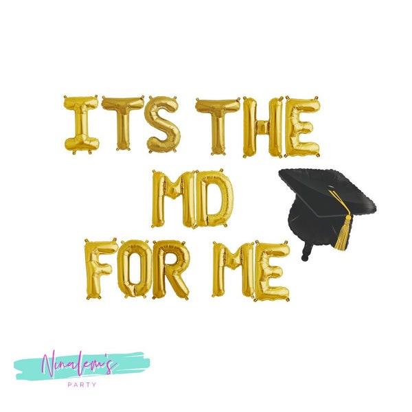 Medical School Graduation Banner, Its The MD For Me Balloon Banner, MD Graduation Sign, Doctor Graduation Party Decor, Match Day decor