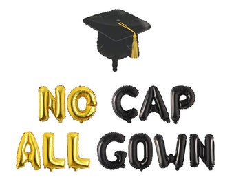 Graduation Decorations, No Cap All Gown Balloon Banner, Graduation Balloons, College Graduation Balloons, Grad Party Decor, High School