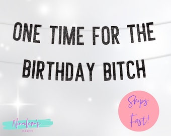 21st Birthday Decorations,  Birthday Bitch Banner, Birthday Banner, Birthday Party Decor, WAP Banner, Birthday Decor, 25th, 30th, 18th,